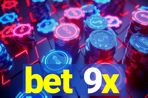 bet 9x